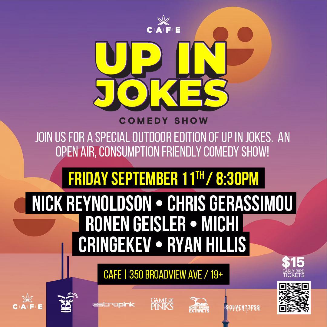 Up in Jokes outdoor comedy show poster – Toronto stand-up event Friday Sept 11 at 8:30pm, 350 Broadview Ave, featuring Nick Reynoldson, Chris Gerassimou, Ronen Geisler, Michi, CringeKev, and Ryan Hillis